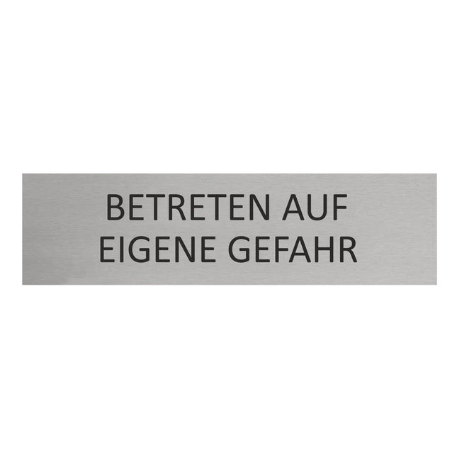 Türschild Betreten auf eigene Gefahr