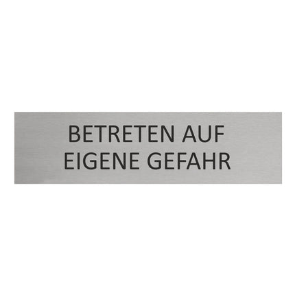 Türschild Betreten auf eigene Gefahr