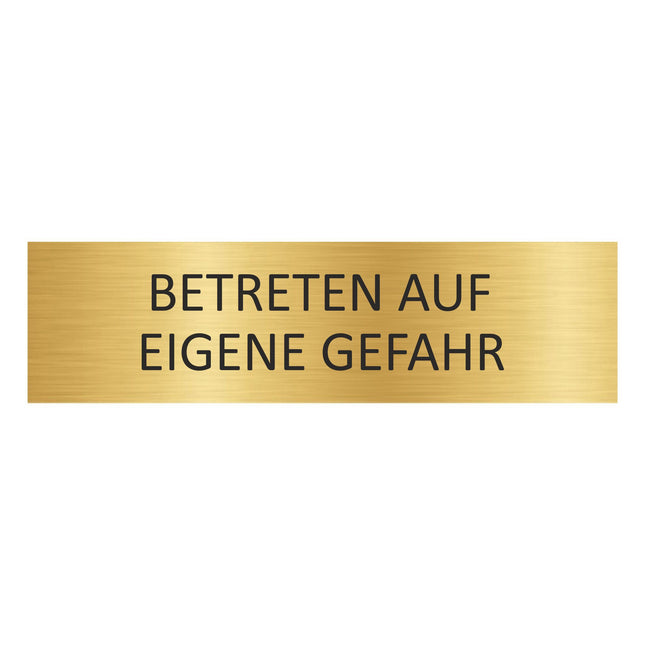 Türschild Betreten auf eigene Gefahr